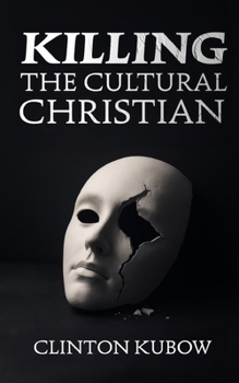 Paperback Killing the Cultural Christian Book