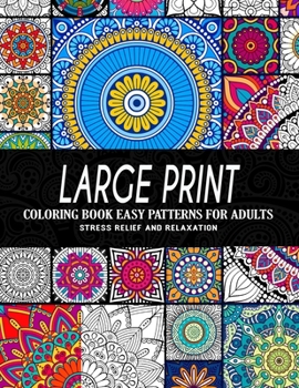 Paperback Large Print Coloring Book Easy Patterns for Adults Book