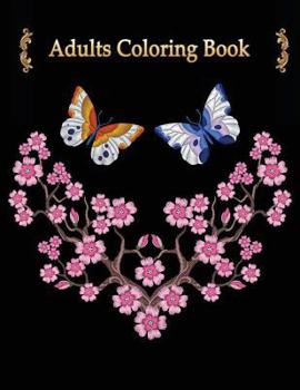 Paperback Adults Coloring Book: Flower Floral Butterflies Dragonfly Adults Coloring Book Large Print Book