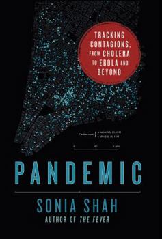 Hardcover Pandemic: Tracking Contagions, from Cholera to Ebola and Beyond Book