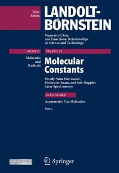 Hardcover Molecular Constants: Subvolume D: Asymmetric Top Molecules Part 2 Book