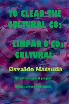 To Clear The Cultural Co2 / Limpar O Co2 Cultural (Portuguese Edition)