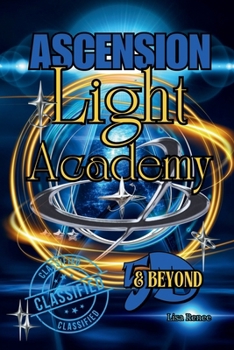Paperback Ascension Light Academy 5d & Beyond: Light Academy Book