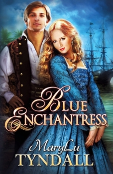 The Blue Enchantress - Book #2 of the Charles Towne Belles