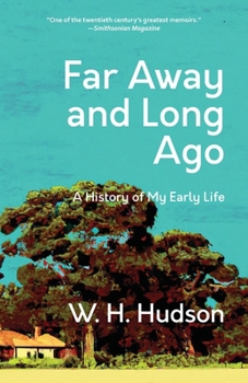 Paperback Far Away and Long Ago: A History of My Early Life (Warbler Classics Annotated Edition) Book