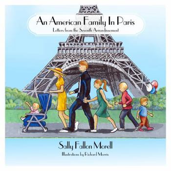 Hardcover An American Family in Paris: Letters from the Seventh Arrondissement Book