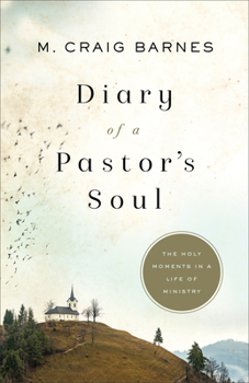 Paperback Diary of a Pastor's Soul: The Holy Moments in a Life of Ministry Book