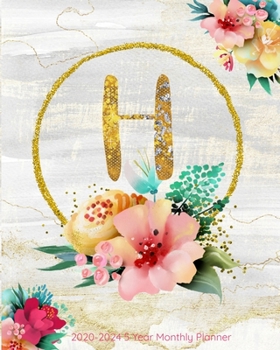H 2020-2024 5 Year Monthly Planner: Initial Monogram Letter H: 60 Months Calendar, 5 Year Agenda Schedule Organizer, Logbook and Personalized Journal