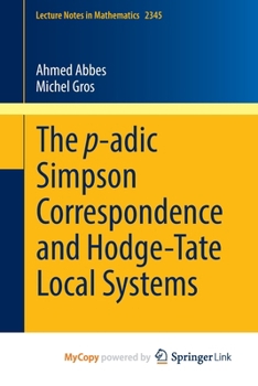 Paperback The p-adic Simpson Correspondence and Hodge-Tate Local Systems Book