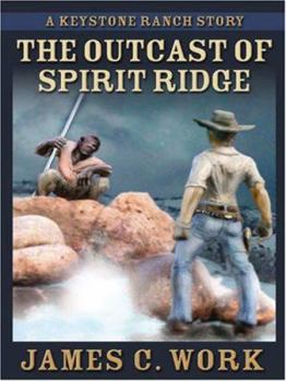 Hardcover The Outcasts of Spirit Ridge Book