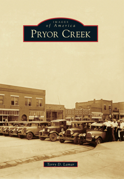 Pryor Creek - Book  of the Images of America: Oklahoma