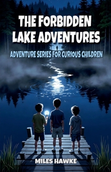 Paperback The Forbidden Lake Adventures Book