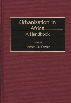 Hardcover Urbanization in Africa: A Handbook Book