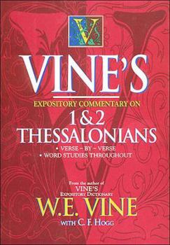 Hardcover Vine's Expository Commentary on 1 & 2 Thessalonians Book