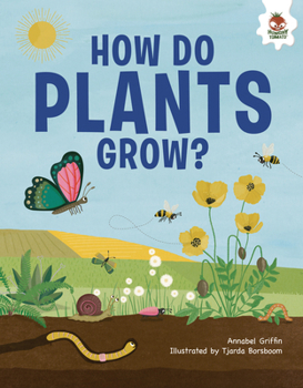 Library Binding How Do Plants Grow?: An Illustrated Guide Book