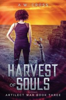 The Harvest of Souls - Book #3 of the Artilect War