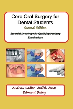 Paperback Core Oral Surgery for Dental Students Second Edition: Essential Knowledge for Qualifying Dentistry Examinations Book