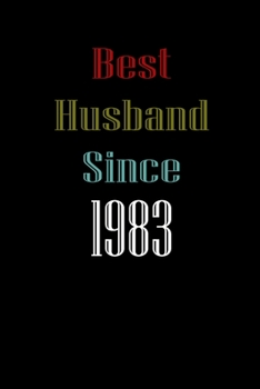 Best Husband Since  1983  Journal Couples Gift: White Lined Notebook / Journal/ Dairy/ planner  couples Gift for valentines day, 200 Pages, 6x9, Soft Cover, Matte Finish