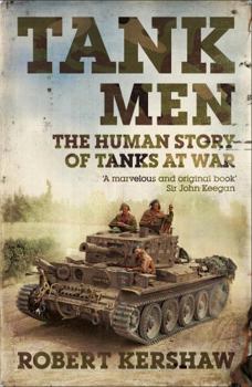 The Tank Men - Book  of the Hachette Military Collection