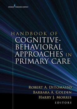Hardcover Handbook of Cognitive Behavioral Approaches in Primary Care Book