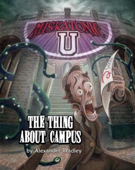 Paperback Miskatonic U: The Thing About Campus Book