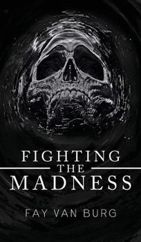 Hardcover Fighting the Madness Book