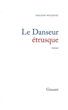 Paperback Le danseur étrusque [French] Book