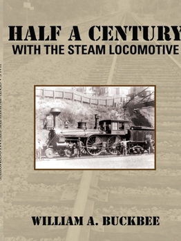 Paperback Half a Century with the Steam Locomotive Book