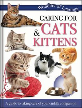 Hardcover Wonders of Learning - Caring for Cats and Kittens Book