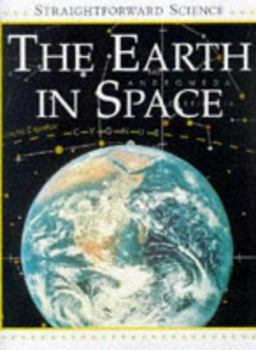 Hardcover Straightforward Science: the Earth in Space (Straightforward Science) Book