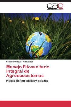 Paperback Manejo Fitosanitario Integral de Agroecosistemas [Spanish] Book