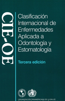Paperback Clasificación Internacional de Enfermedades Aplicada a Odontología Y Estomatología: Cie-OE [Spanish] Book