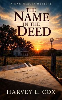 Paperback The Name in the Deed (Dan Mercer Mysteries) Book