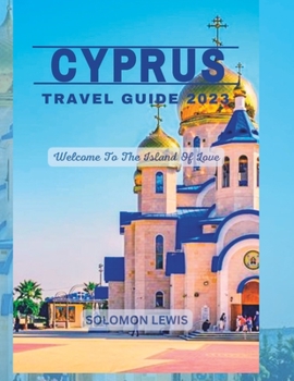 Paperback Cyprus Travel Guide 2023: Best things to do in Cyprus Book