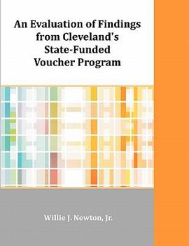 Paperback An Evaluation of Findings from Cleveland's State-Funded Voucher Program Book