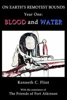 Paperback On Earth's Remotest Bounds: Year One: Blood and Water Book