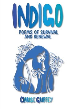 Paperback Indigo: Poems of Survival and Renewal Book