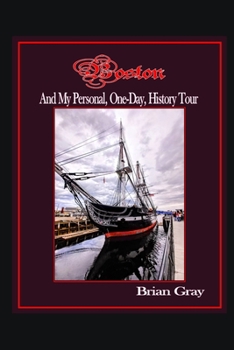 Paperback Boston and My Personal, One-Day, History Tour Book