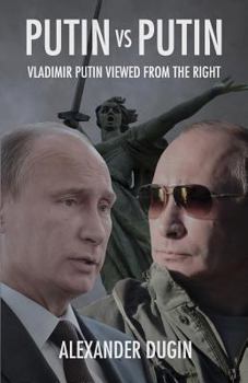 Paperback Putin vs Putin: Vladimir Putin Viewed from the Right Book