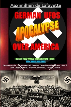 Paperback German UFOs Apocalypse Over America. UFOs World War Three. Part 1 Book