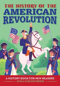 Paperback The History of the American Revolution: A History Book for New Readers Book