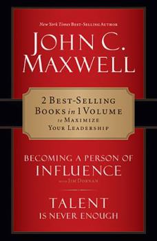 Hardcover Becoming a Person of Influence/Talent Is Never Enough Book