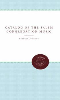 Catalog Of The Salem Congregation Music
