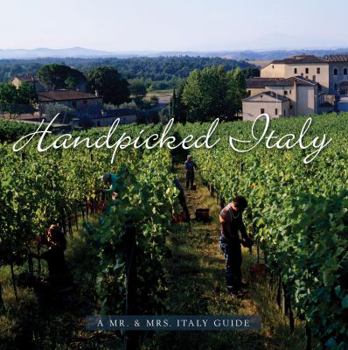 Perfect Paperback Handpicked Italy - A Mr. & Mrs. Italy Guide Book