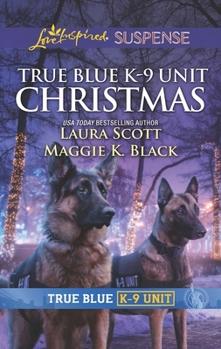 Mass Market Paperback True Blue K-9 Unit Christmas Book
