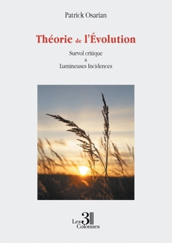 Paperback Théorie de l'Évolution: Survol critique & Lumineuses Incidences [French] Book