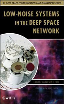 Hardcover Low-Noise Systems in the Deep Space Network Book