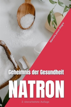 Paperback Geheimnis der Gesundheit: Natron [German] Book