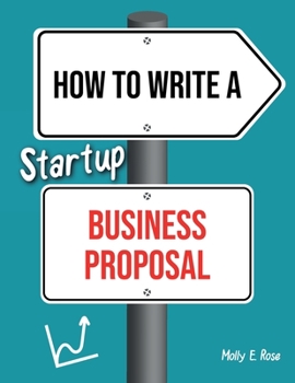 Paperback How To Write A Startup Business Proposal Book