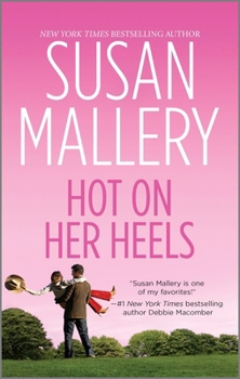 Hot On Her Heels - Book #4 of the Lone Star Sisters